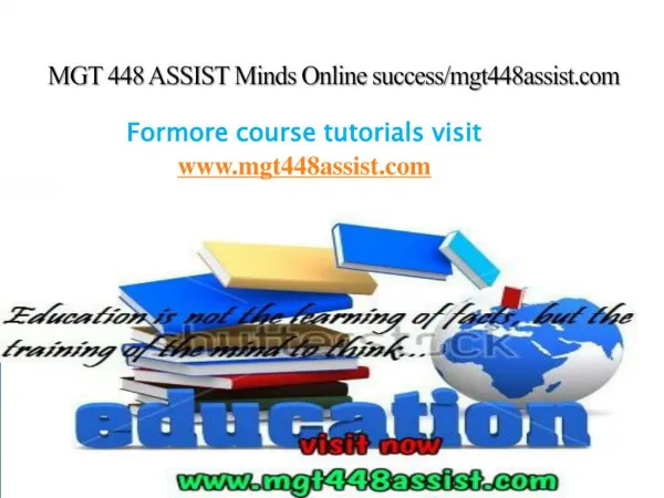 MGT 448 ASSIST Minds Online success/mgt448assist.com