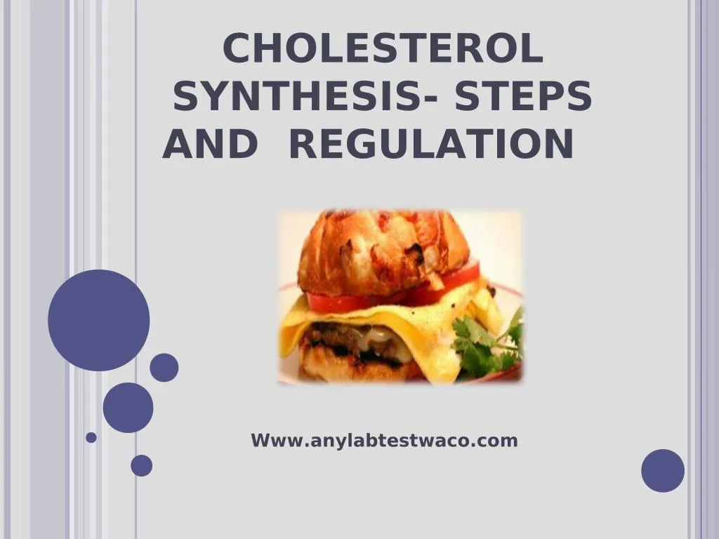 cholesterol synthesis steps and regulation