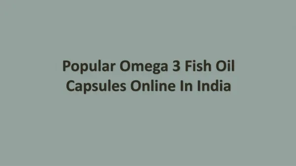 Popular Omega 3 fish Oil Capsules Online In India