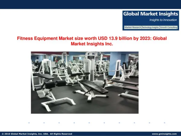 Fitness Equipment Market share worth $13.5bn by 2023