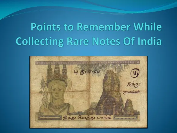 Points to Remember While Collecting Rare Notes Of India