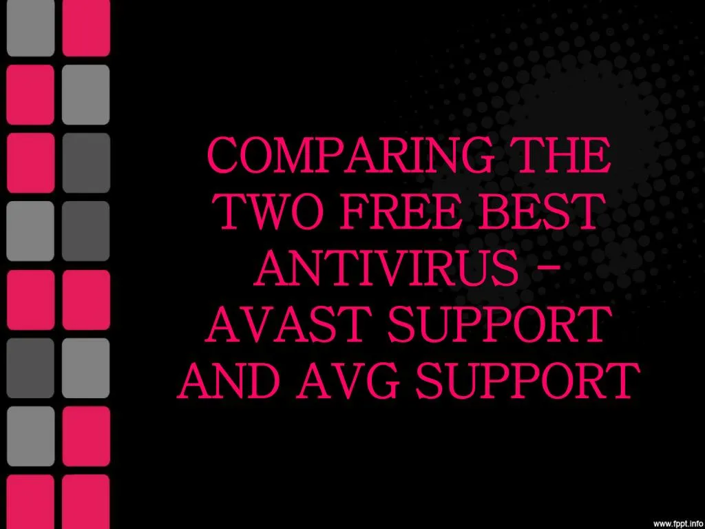 comparing the two free best antivirus avast support and avg support