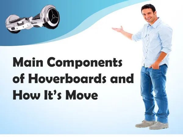Main Components of Hoverboards and How it's Move
