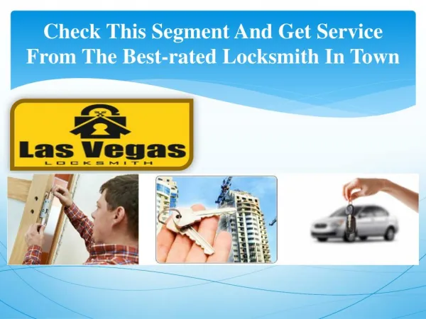 Check This Segment And Get Service From The Best-rated Locksmith In Town
