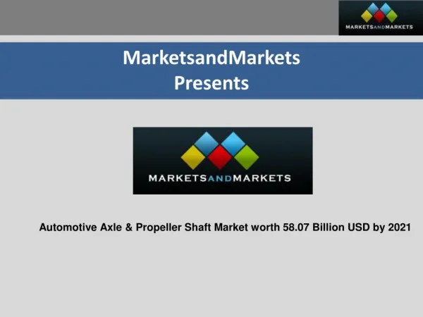 Automotive Axle & Propeller Shaft Market