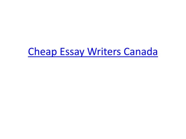 Cheap Essay Writers Canada