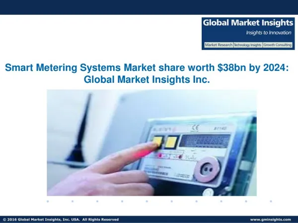 Smart Metering Systems Market in Utility applications to hit 200 million units by 2024