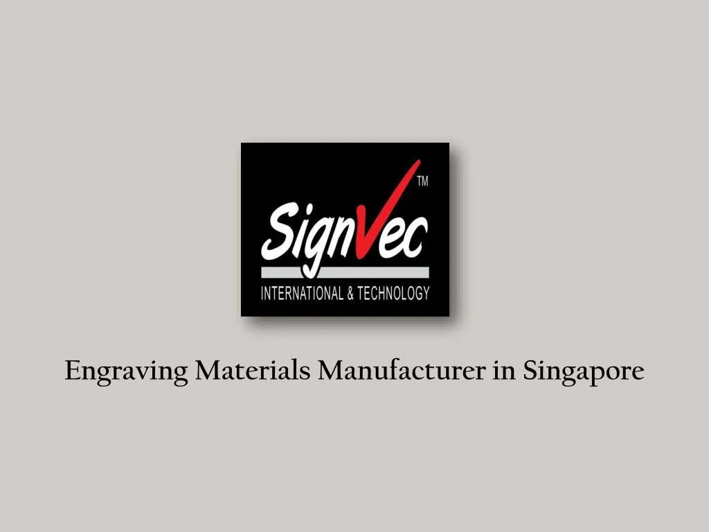 engraving materials manufacturer in singapore