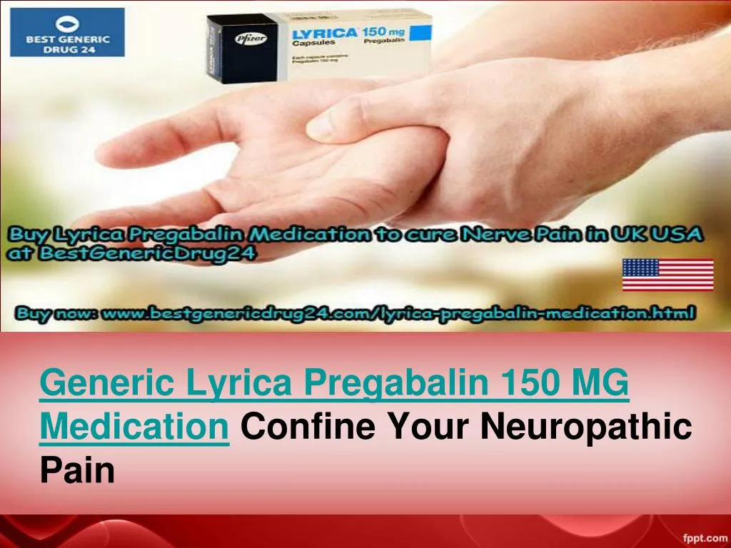 generic lyrica pregabalin 150 mg medication confine your neuropathic pain