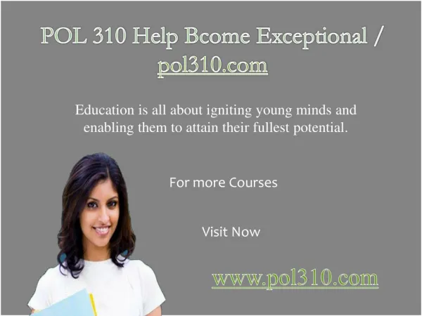 POL 310 Help Bcome Exceptional / pol310.com