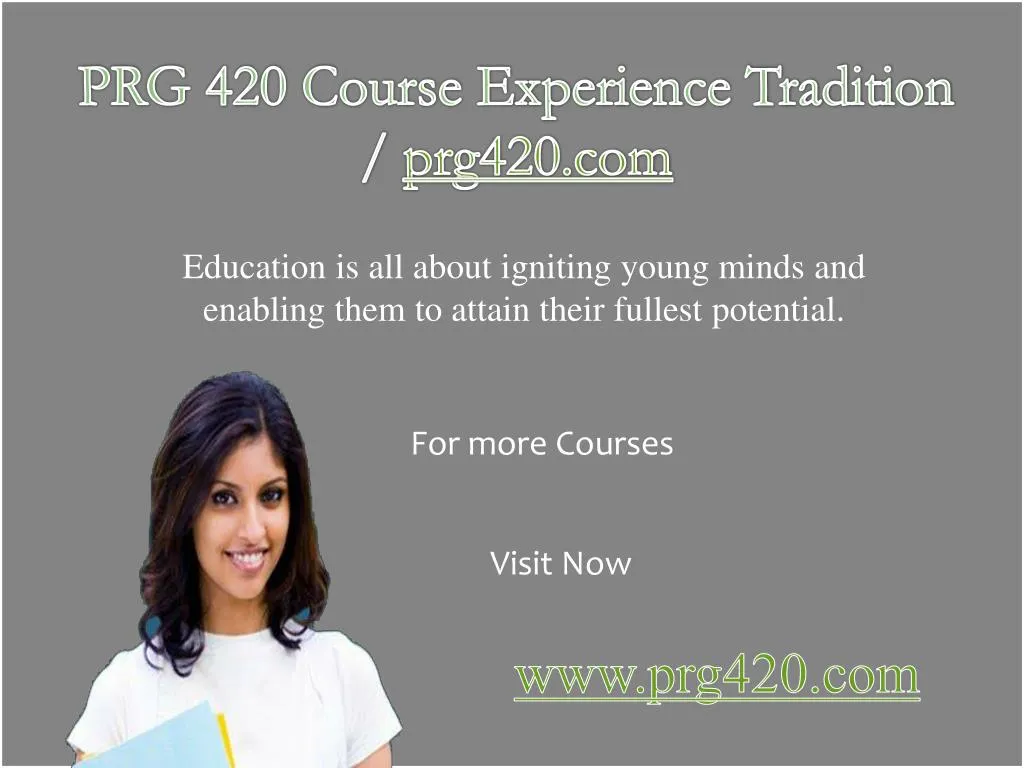 prg 420 course experience tradition prg420 com