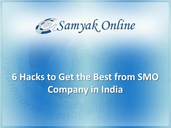 6 Hacks To Get The Best From SMO Company In India