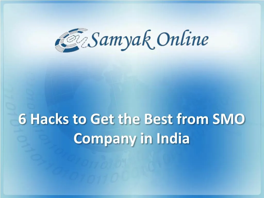 6 hacks to get the best from smo company in india