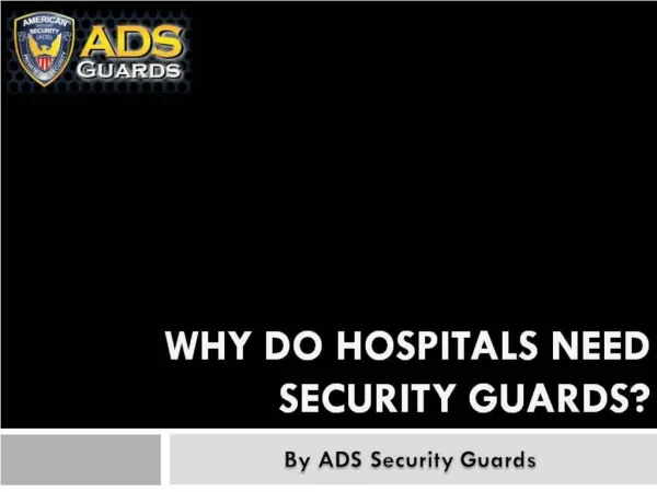 Why Do Hospitals Need Security Guards