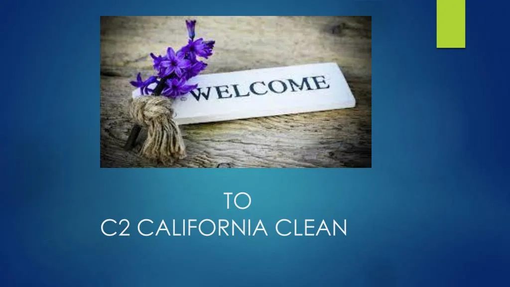 to c2 california clean