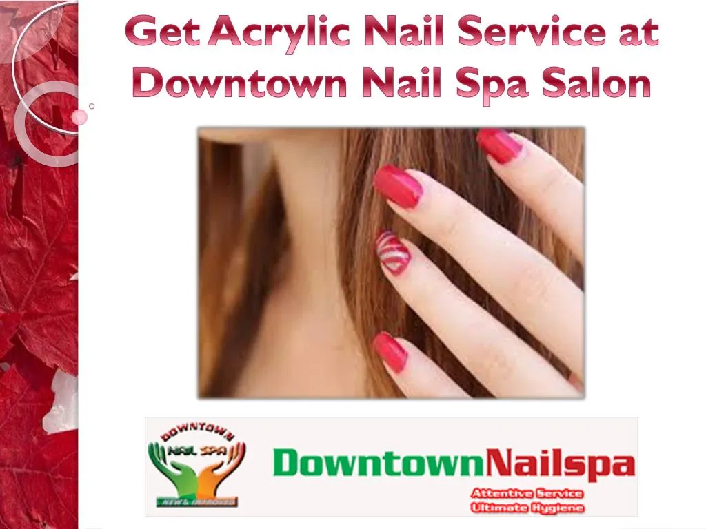 get acrylic nail service at downtown nail