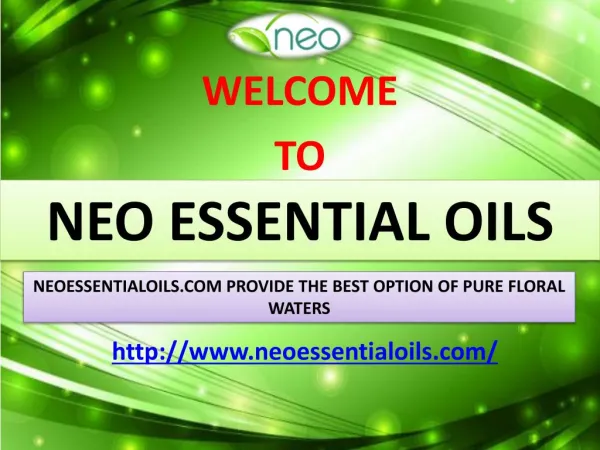 Neoessentialoils.com Provide the Best option of Pure Floral waters