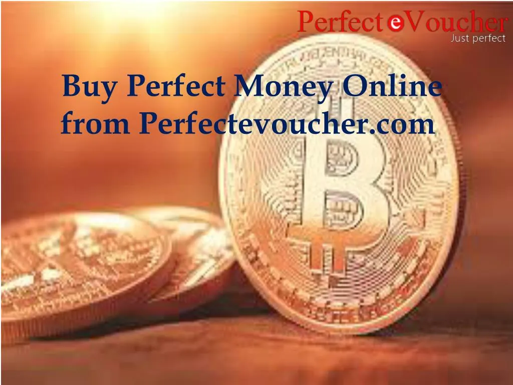 buy perfect money online from perfectevoucher com