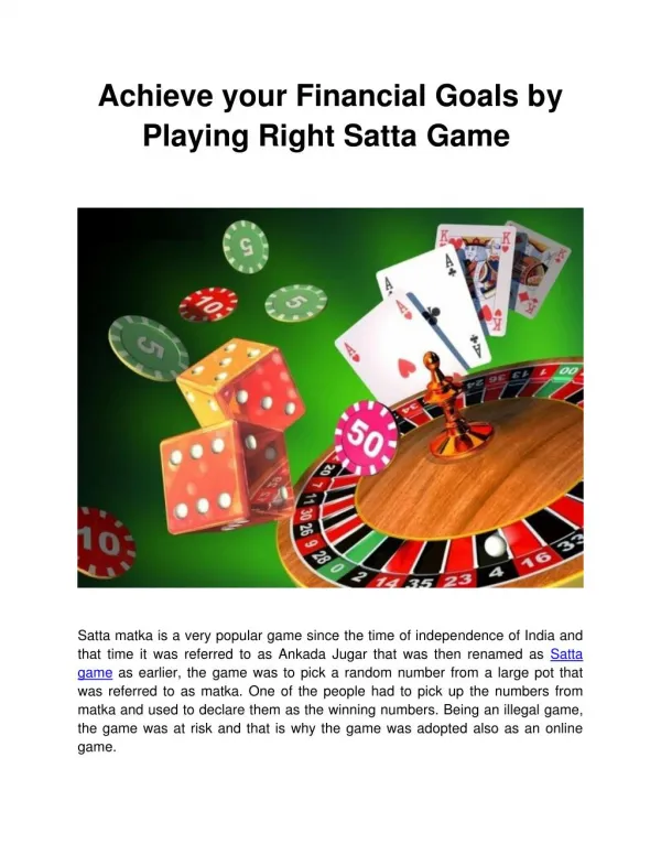 Achieve your Financial Goals by Playing Right Satta Game