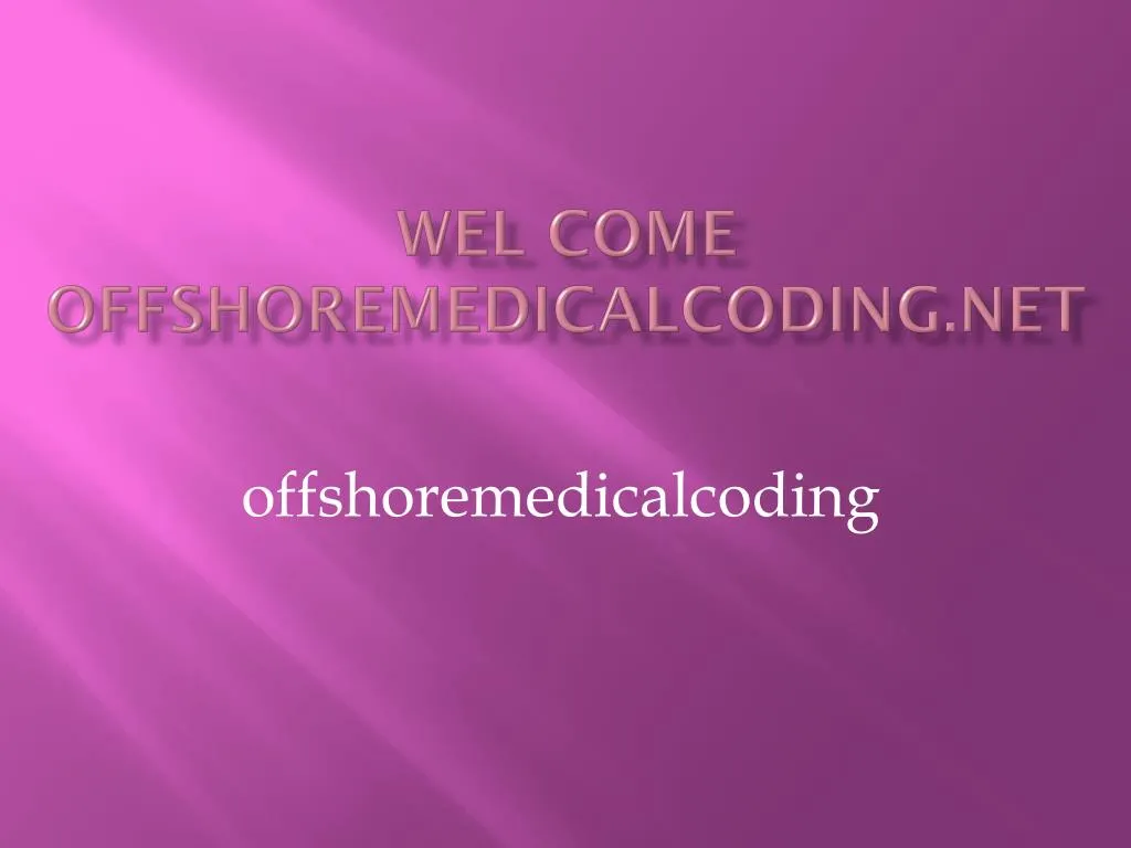 wel come offshoremedicalcoding net
