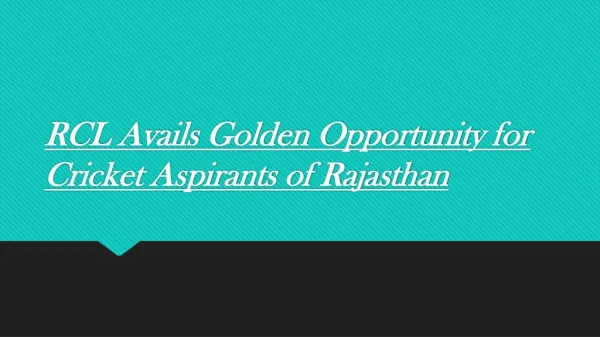 RCL Avails Golden Opportunity for Cricket Aspirants of Rajasthan