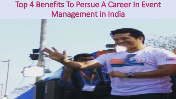Top 4 Benefits To Persue A Career In Event Management in India
