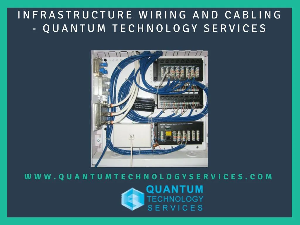infrastructure wiring and cabling quantum