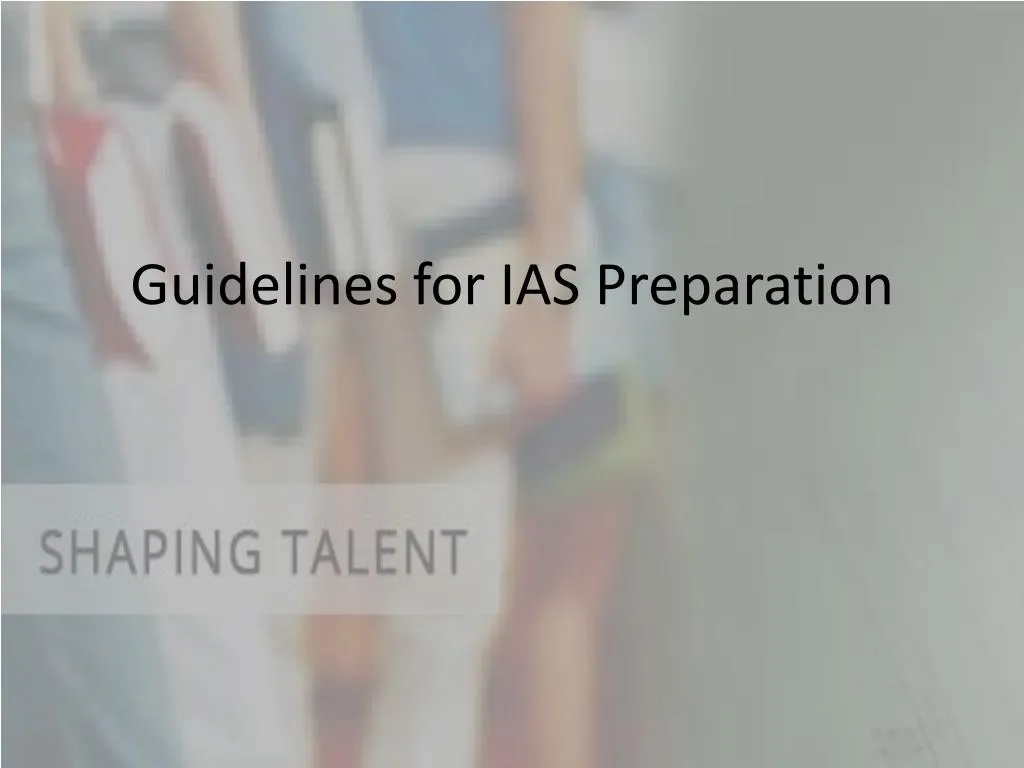 guidelines for ias preparation