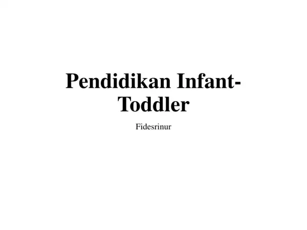 Pendidikan Infant-Toddler