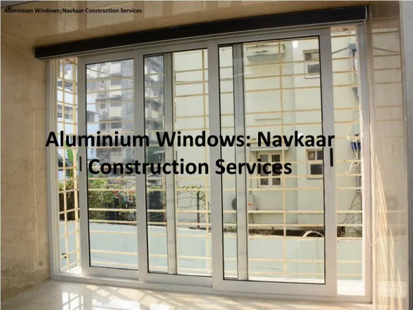 Aluminium Windows: Navkaar Construction Services