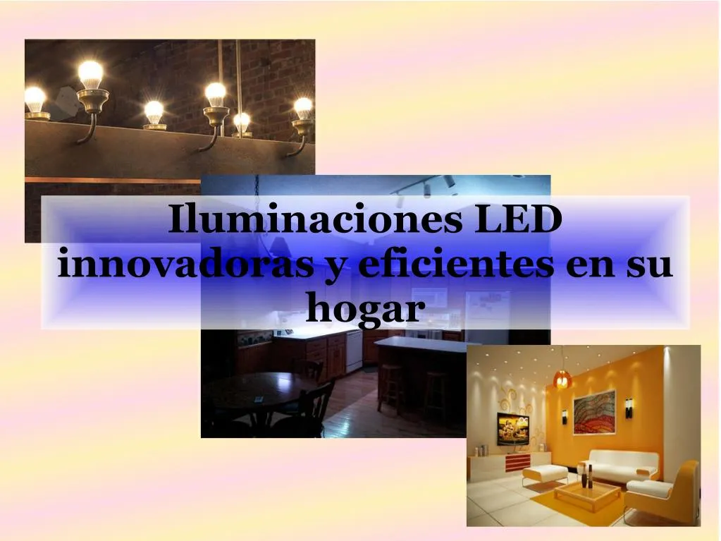 iluminaciones led innovadoras y eficientes