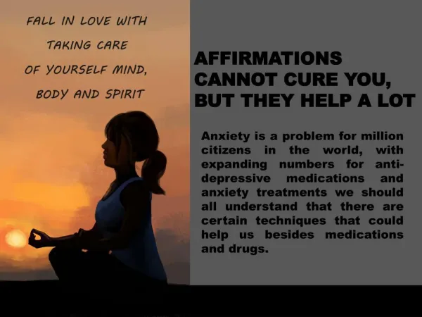Affirmations Cannot Cure You, But They Help A Lot