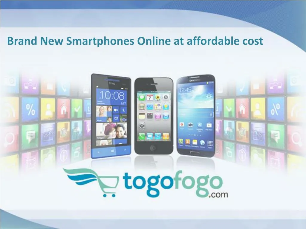 brand new smartphones online at affordable cost