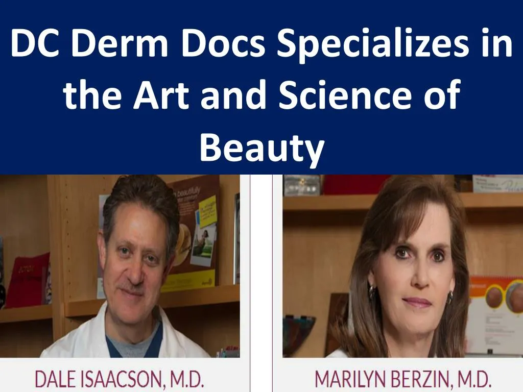dc derm docs specializes in the art and science