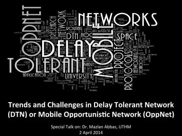 Trends and Challenges in Delay Tolerant Network (DTN) or Mobile Opportunistic Network (OppNet)