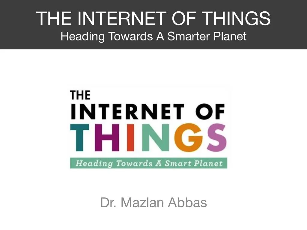 the internet of things heading towards a smarter
