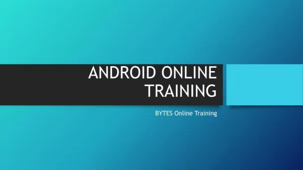 Android Bytes Online Training