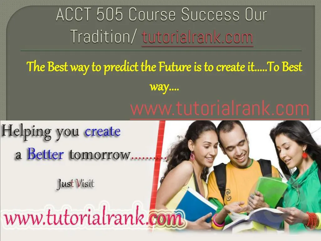 acct 505 course success our tradition tutorialrank com