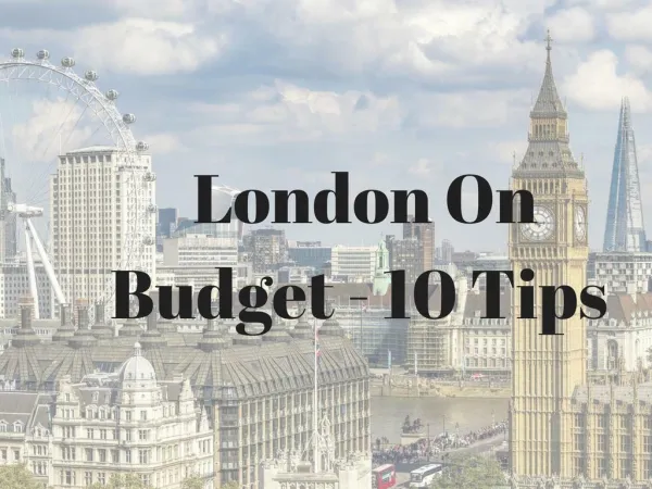 London On Budget - Top 10 Tips & Tricks