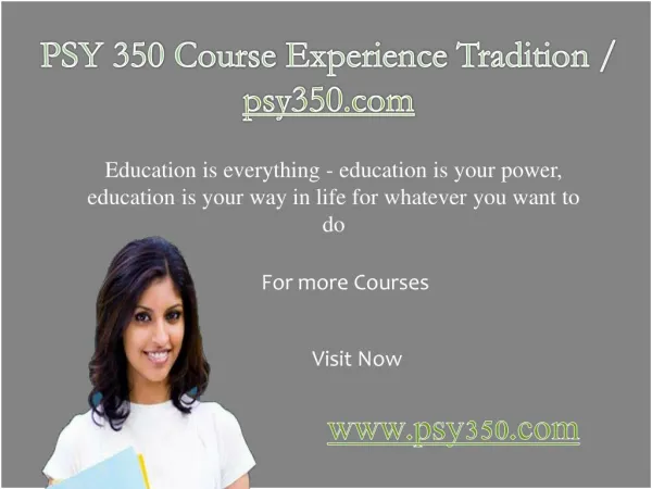 PSY 350 Course Experience Tradition / psy350.com