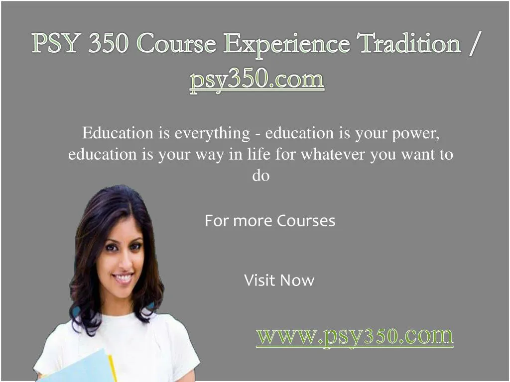 psy 350 course experience tradition psy350 com