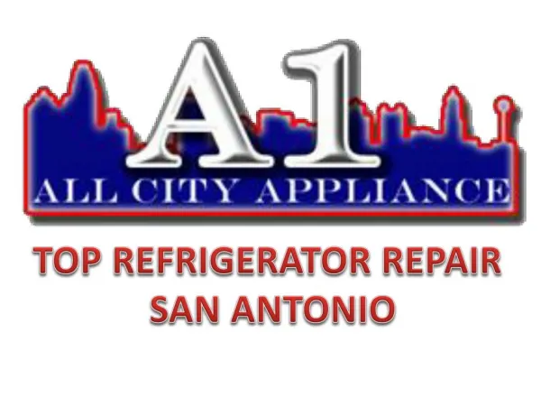 Top Refrigerator Repair San Antonio