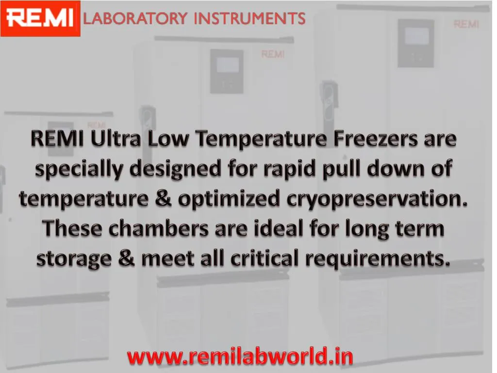 remi ultra low temperature freezers are specially