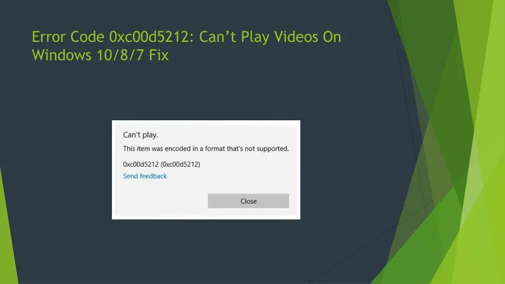 error code 0xc00d5212 can t play videos on windows 10 8 7 fix