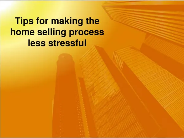 Tips for making the home selling process less stressful