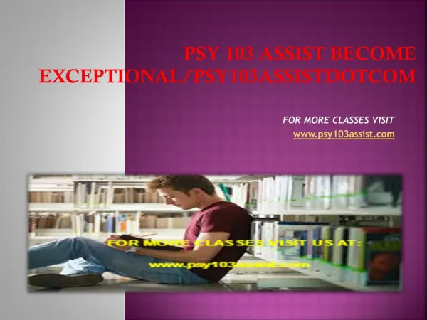 psy 103 assist Become Exceptional/psy103assistdotcom