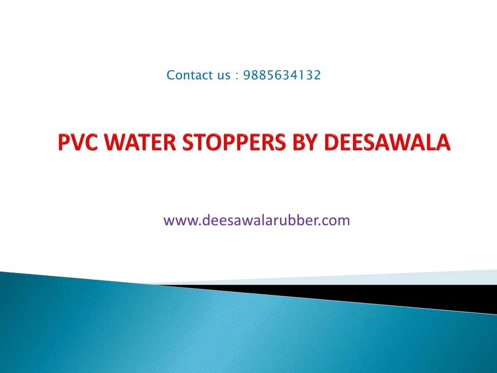 pvc water stoppers by deesawala
