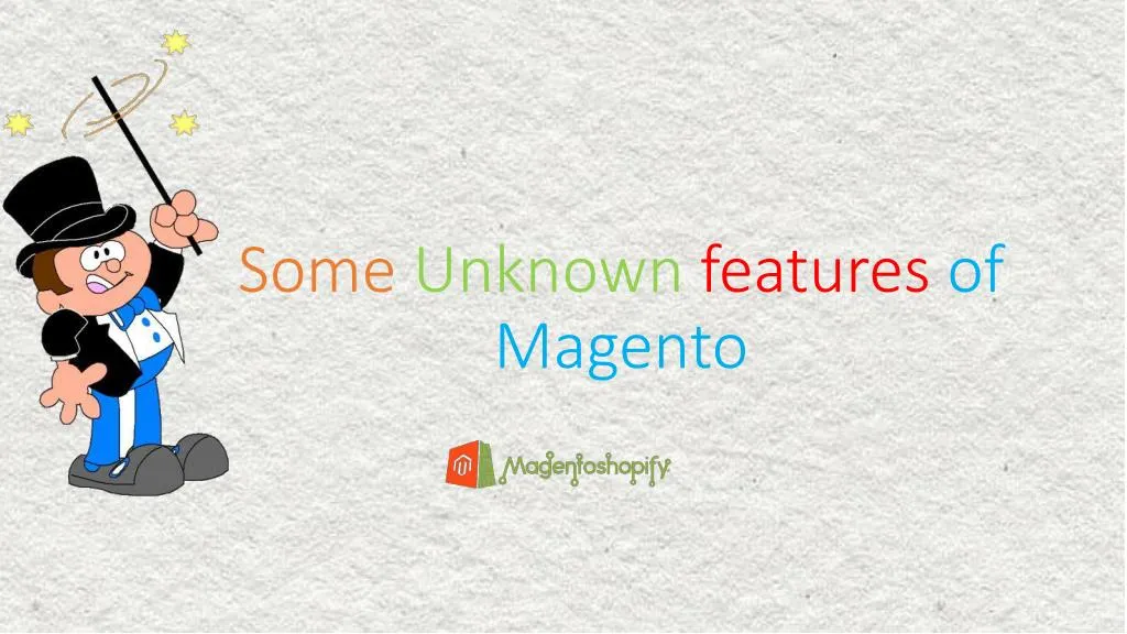 some unknown features of magento
