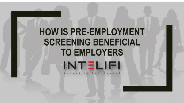 How is Pre-employment Screening Beneficial to Employers