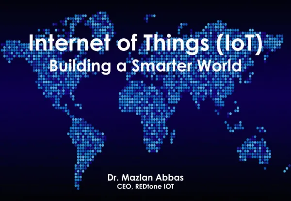 Internet of Things - Building a Smarter World